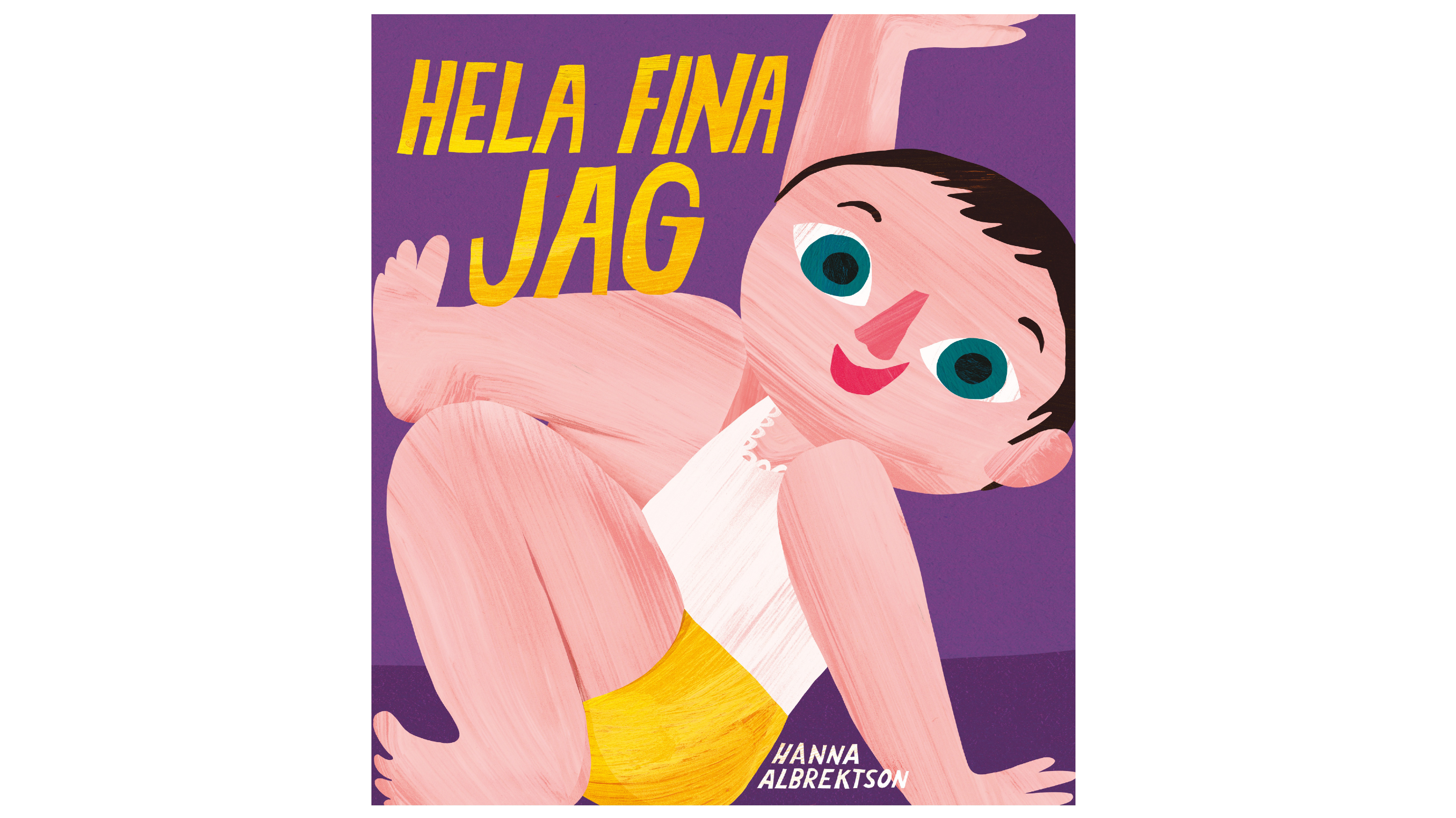 Bokomslaget av boken Hela fina jag. Ett litet barn sitter ner och ler. 