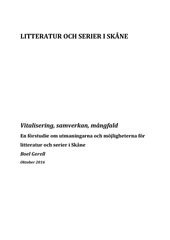 Framsida för rapporten "Litteratur och serier i Skåne" av Boel Gerell 2016