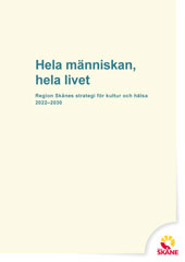 Region Skånes strategi för kultur och hälsa 2022-2030