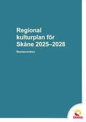 Remissversion Regional kulturplan för Skåne 2025-2028